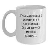 Maintenance Worker Humor Funny White Coffee Mug Gifts from Men Friends to Maintenance Worker Men Birthday Unique Gifts - Main