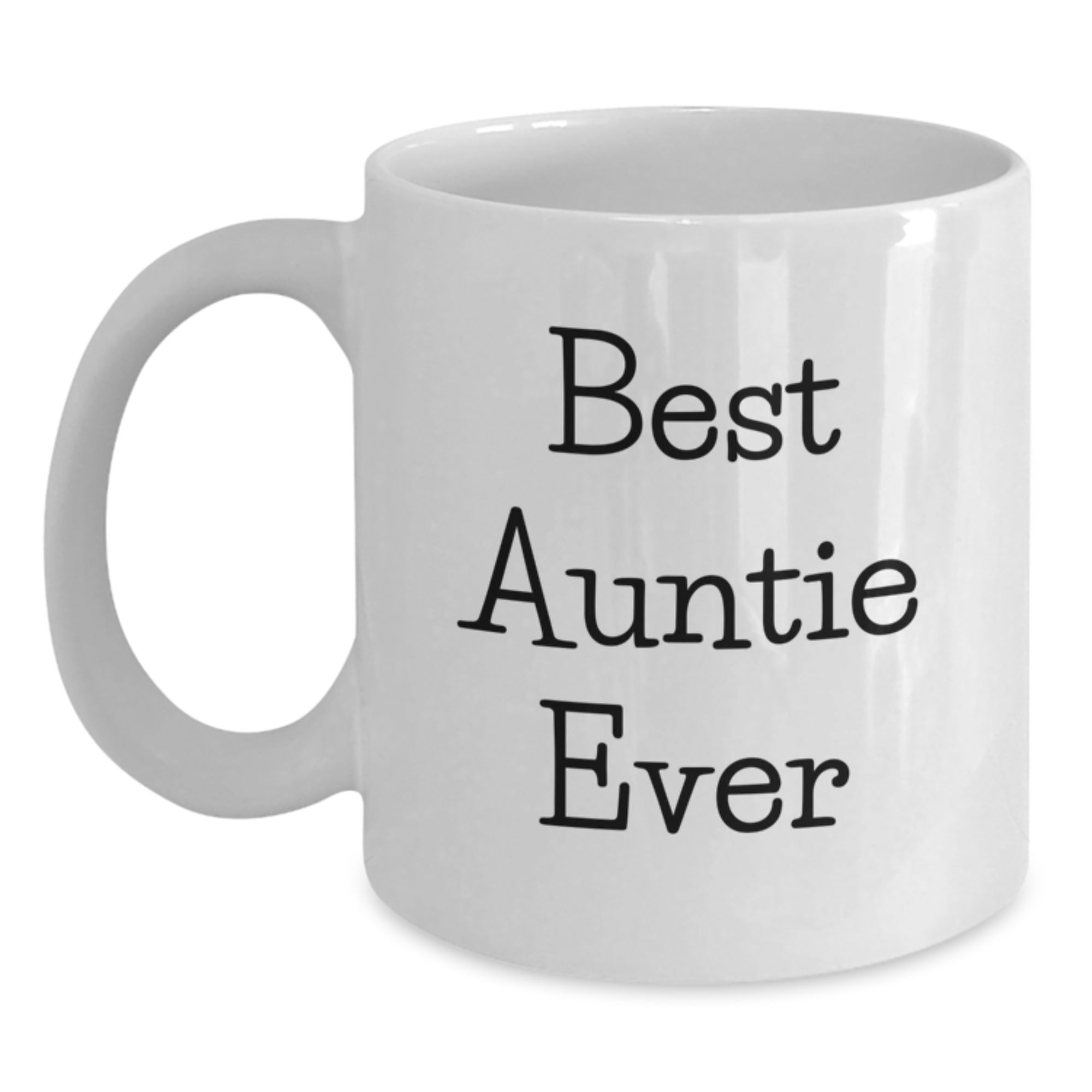 Funny Auntie Gifts from Family for Best Auntie Ever White Coffee Mug, Birthday Unique Gifts for Auntie, 11oz or 15oz Capacity - Main