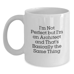 Funny Architect Quote Gifts from Friends for Birthday, White 11oz/15oz Coffee Mug, Ideal Gift for Men or Women - Main
