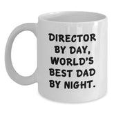 Funny Director Gifts from Dad, World's Best Director By Night White Coffee Mug, Birthday Unique Gifts for Director - Main