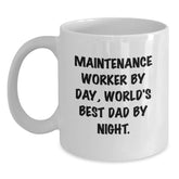 Funny Maintenance Worker Gifts for Men, White Coffee Mug with 'Maintenance Worker By Day, World's Best Dad By Night.' Quote, Birthday Unique Gifts from Family - Main