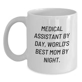 Medical Assistant Gifts for Men, Women, Friends, Coworkers, Family - Funny Quote Coffee Mug - Gifts from Mom, Dad, Friends, Coworkers to Medical Assistant for Graduation - Main