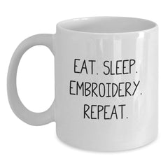 Funny Embroidery Enthusiast Gifts from Friends for Embroidery Lovers, Eat. Sleep. Embroidery. Repeat. Graduation Unique Gifts - Main