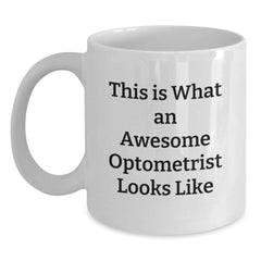 Optometrist Gifts from Family, Graduation Unique Optometrist Mug, 'This Is What An Awesome Optometrist Looks Like', Funny White Coffee Mug for Men, Women, Coworkers, Friends - Main