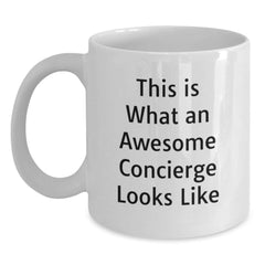 Funny Concierge Quotes White Coffee Mug, Gifts from Friends and Family, Perfect for Graduation Unique Gifts, This Is What An Awesome Concierge Looks Like - Main