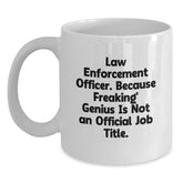 Funny Law Enforcement Officer White Coffee Mug Gifts for Men from Family on Valentine's - Main