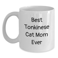 Funny Tonkinese Cat Mom Ever Gifts from Friends to Graduation Unique Gifts for White Coffee Mug - Main
