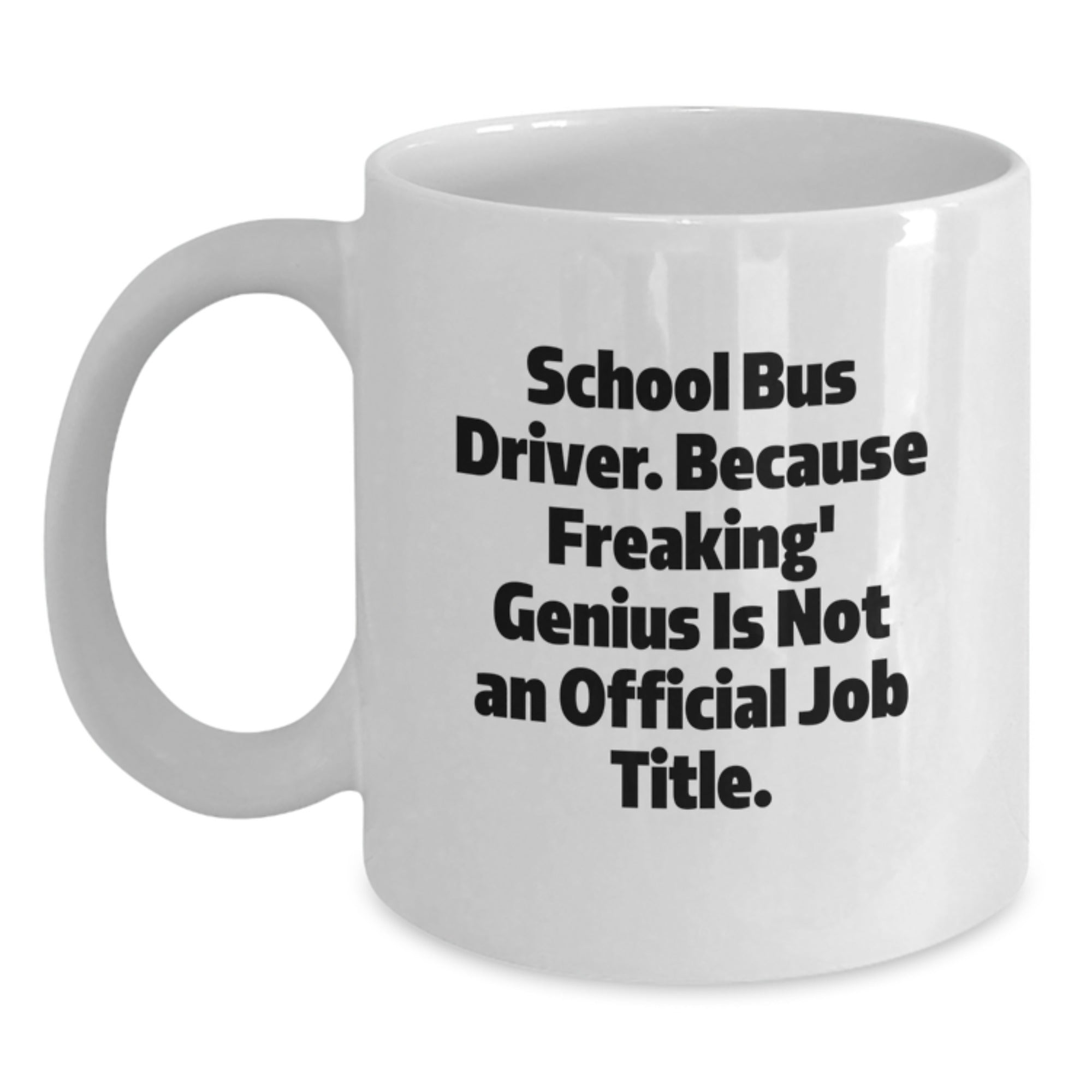 Funny School Bus Driver White Coffee Mugs Gifts from Friends for Men Valentine's Unique - Main