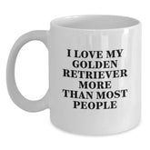 Gifts from Friends and Family for Golden Retriever Dog Lovers, White Coffee Mug, Funny Quote, Valentine's Unique Love Gifts - Main