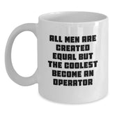 Operator White Coffee Mug Gifts from Men to Operator Friends Funny Quote - Main
