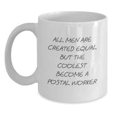 Funny Quote Gifts for Postal Worker, White Coffee Mug, Unique Birthday Unique Gifts from Men, Women, Friends, Coworkers, Family to Postal Worker, Men, Women, Friends, Coworkers, Family - Main
