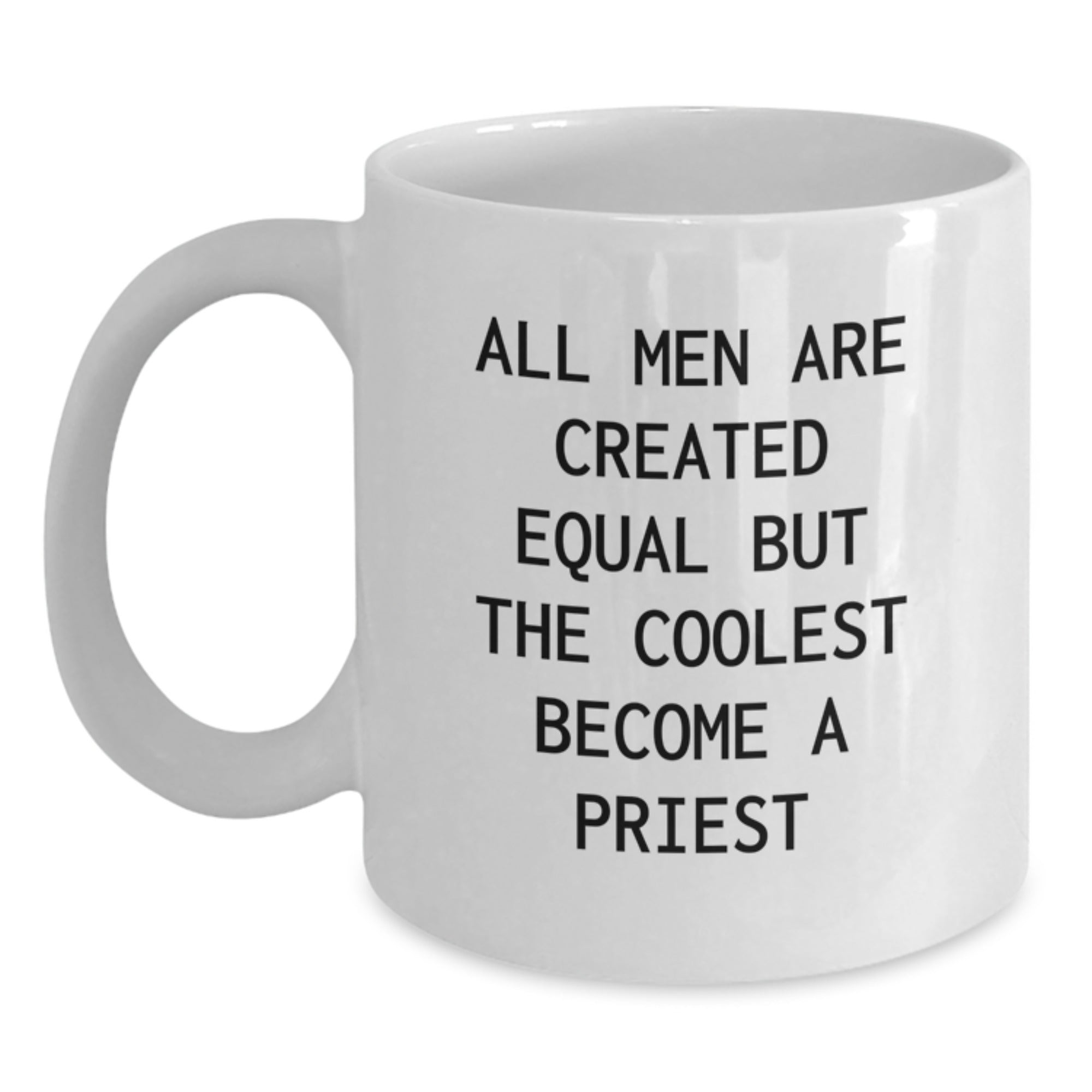 Funny Gift Ideas for Priest, White Coffee Mug, Valentine's Unique Gifts from Men to Priest - Main