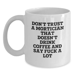 Funny Mortician Gifts from Men to Friends - White Coffee Mug for Christmas Unique Presents - Main