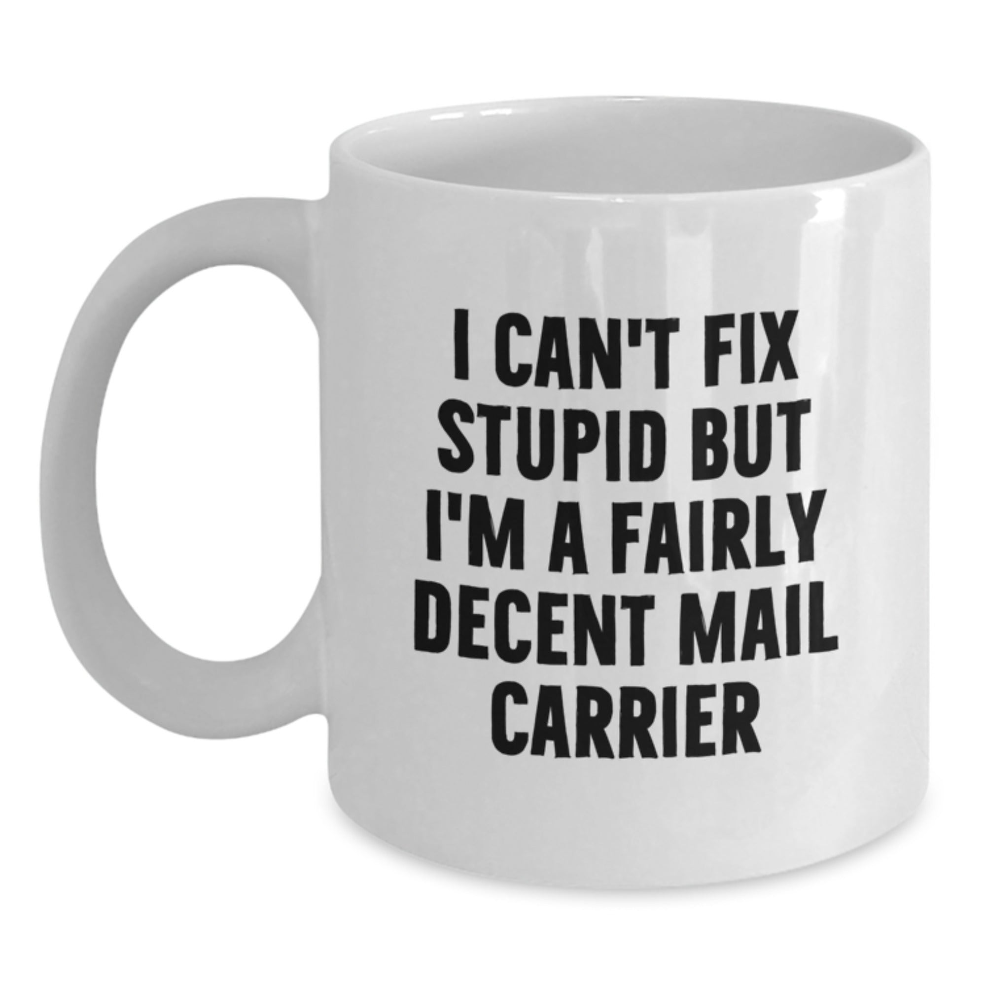 Funny Mail Carrier White Coffee Mug Gifts for Mail Carrier Men, Funny Christmas Unique Gifts from Friends, Mail Carrier Enthusiast Mug for Mail Carrier Women - Main