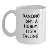 Funny Dancing Gifts for the Dancer in Your Life, White Coffee Mug, Inspirational Quote - Gifts from Women to Friends, Valentine's Unique Presents - Main