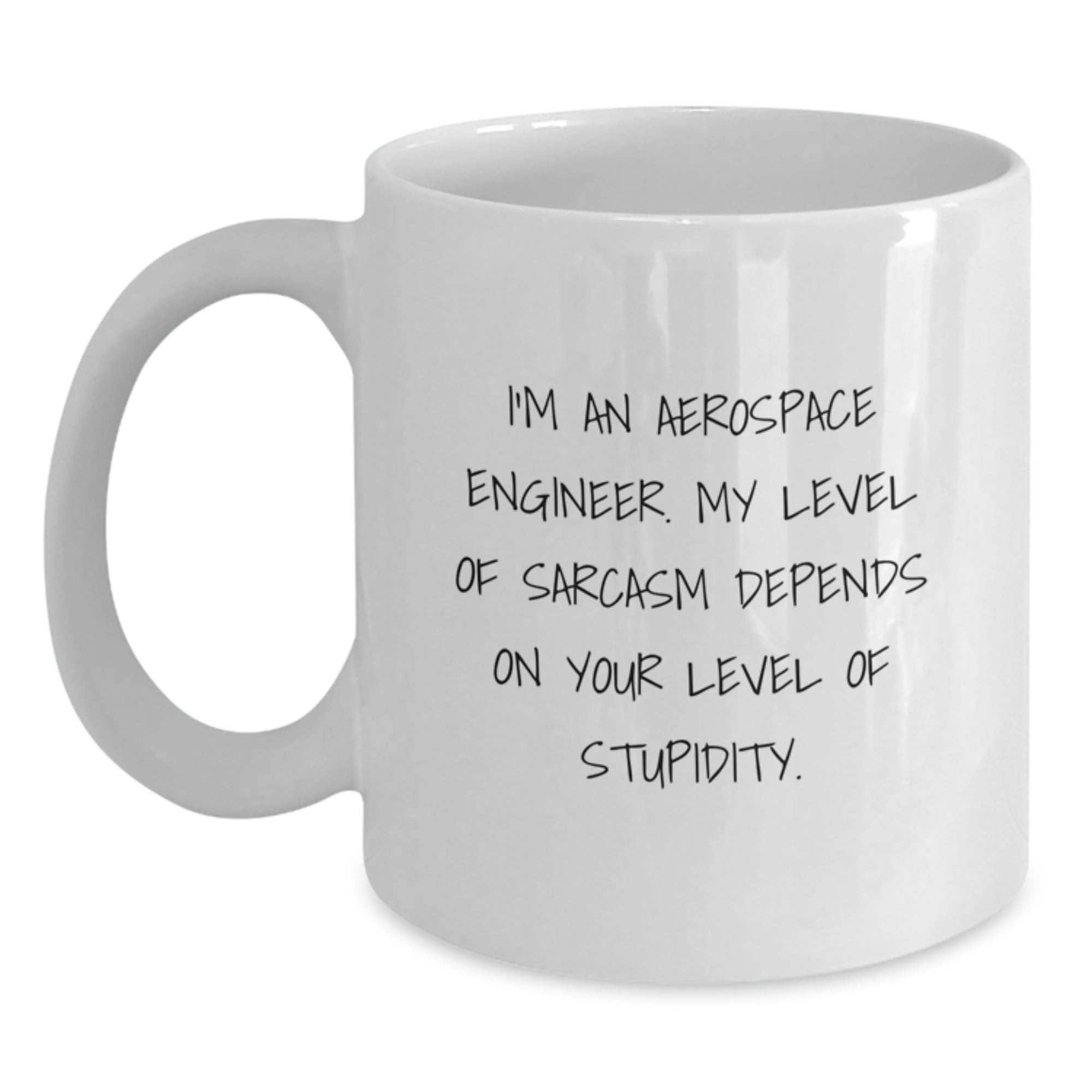 Aerospace Engineer Humor Gifts from Friends for Graduation - Funny White Coffee Mug, 11oz or 15oz, Ceramic, Microwave and Dishwasher Safe - Main