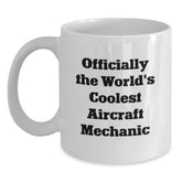 Funny Aircraft Mechanic Gifts for Men from Friends, Unique White Coffee Mug for Graduation, 'Officially The World's Coolest Aircraft Mechanic' - Main