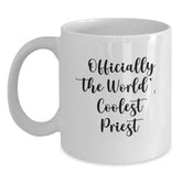 Funny Priest Gifts from Friends for Graduation, 'Officially The World's Coolest Priest' Quote on White Coffee Mug, 11oz or 15oz Capacity, Ceramic, Microwave, and Dishwasher Safe - Main