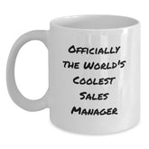 Funny White Coffee Mug for Sales Manager Gifts, Officially The World's Coolest Sales Manager - Unique Christmas Unique Gift for Men, Women, Friends, Coworkers, Family - Main
