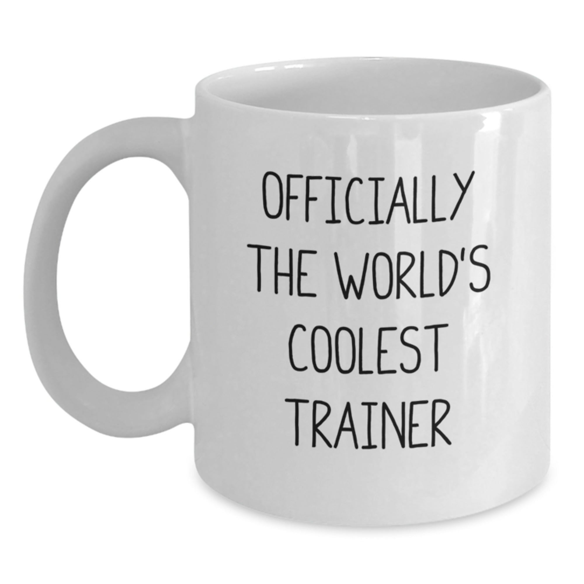 Funny Trainer Gifts for Friends from Family - Officially The World's Coolest Trainer White Coffee Mug - Unique Christmas Unique Gifts for Trainers - Main