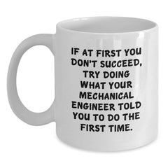 Funny Mechanical Engineer Gift Ideas - Mechanical Engineers Coffee Mug, White Ceramic, 11oz/15oz, Perfect for Christmas Unique Gifts from Friends, Coworkers and Family Members - Main