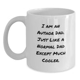 Author Gifts, Funny White Coffee Mugs for Graduation, 'I Am An Author Dad' Mug from Dad, Perfect for Author, Men, or Women - Main