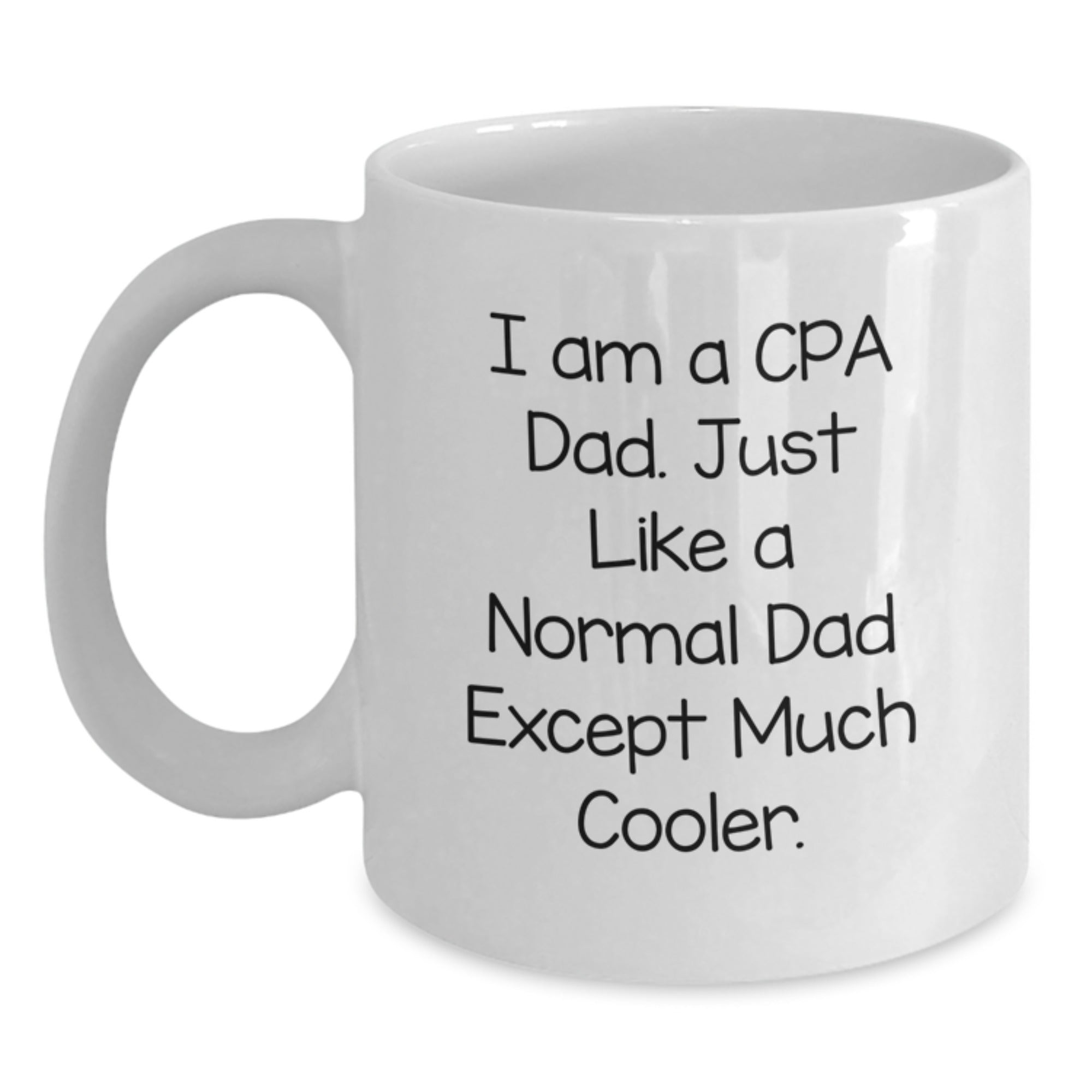 Funny CPA Gifts from Men, Gifts for CPA Dads, White Coffee Mug, Graduation Unique Present - Main