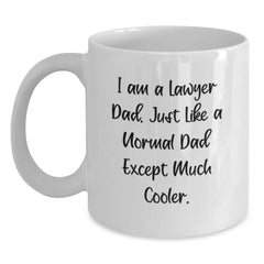 Funny Lawyer Gifts for Dad, White Coffee Mug, 'I Am A Lawyer Dad' Quote, Graduation Unique Gifts from Men to Lawyer - Main