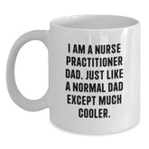 Funny Nurse Practitioner Dad Gifts for Graduation - White Coffee Mug from Men - Main