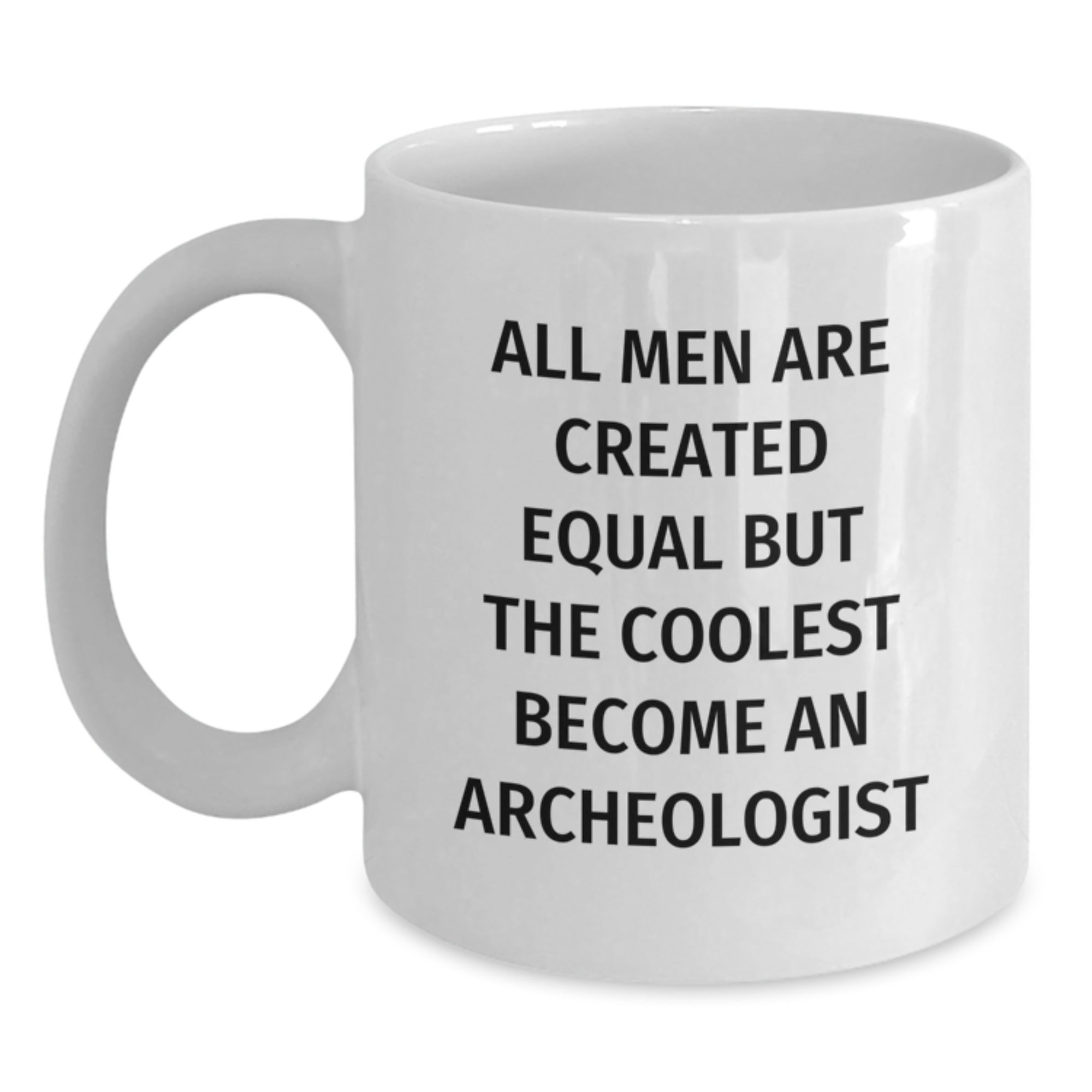 Funny Archeologist Gifts from Men to Friends, Archeologist White Coffee Mug, Birthday Unique Gifts - Main