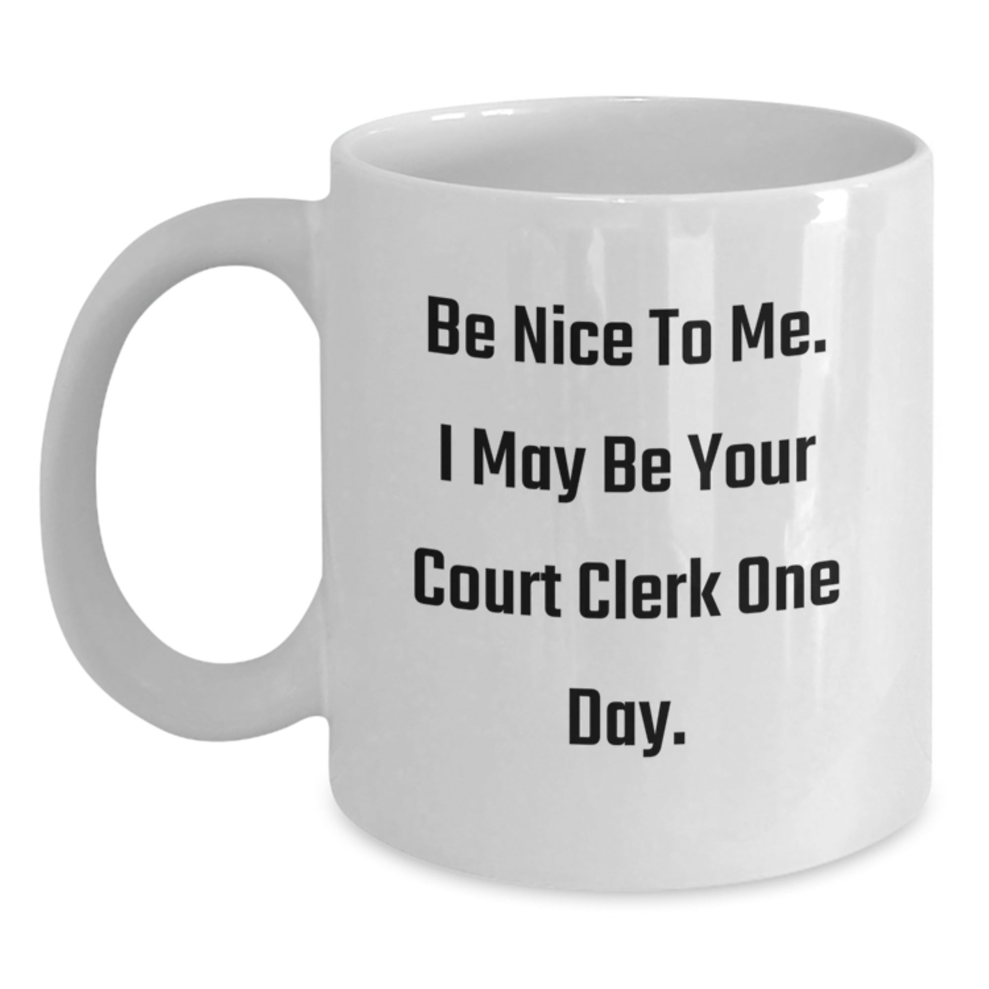 Funny Court Clerk White Coffee Mugs Gifts from Friends to Court Clerk - Cute Court Clerk Holiday Unique Gifts - Main