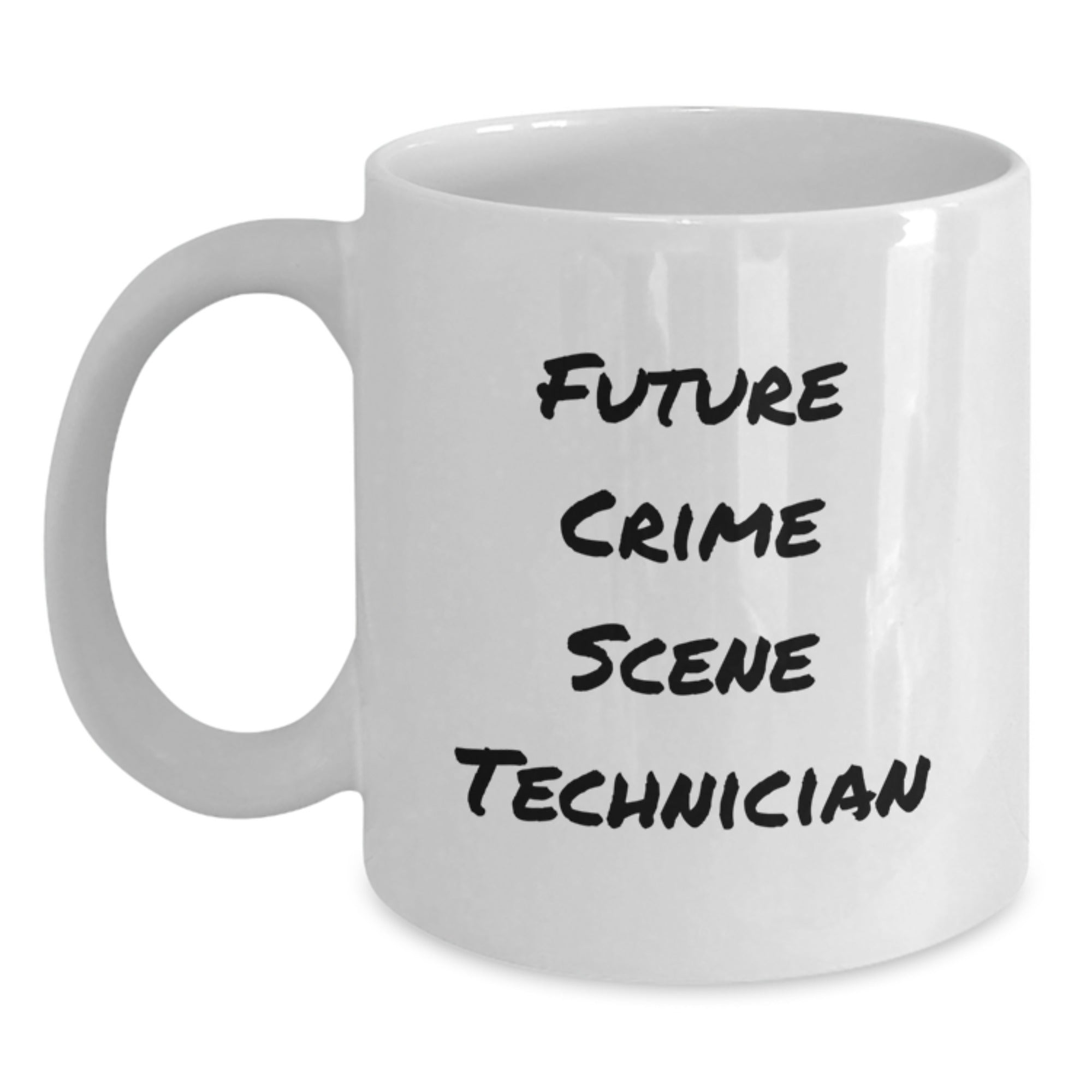 Funny Quote Gifts for Future Crime Scene Technician, White Coffee Mug with Crime Scene Technician Humor, Christmas Unique Gifts from Friends - Main