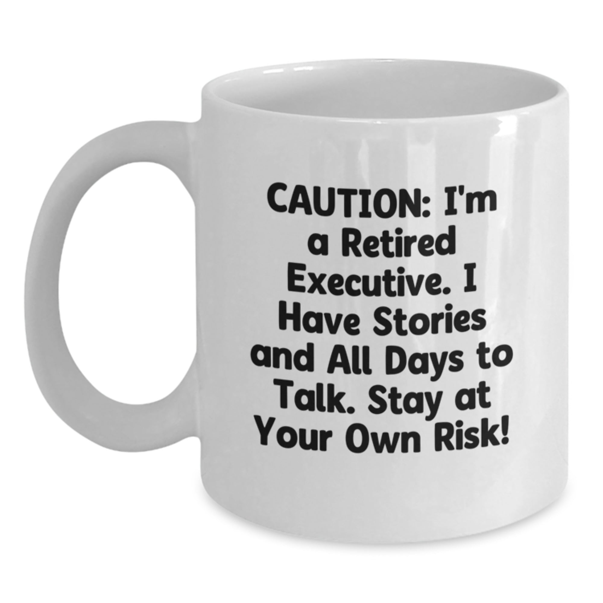 Funny Executive Gifts from Friends to Men Birthday Unique White Coffee Mug, Stay At Your Own Risk!, 11oz or 15oz Ceramic Mug for Gift Giving - Main
