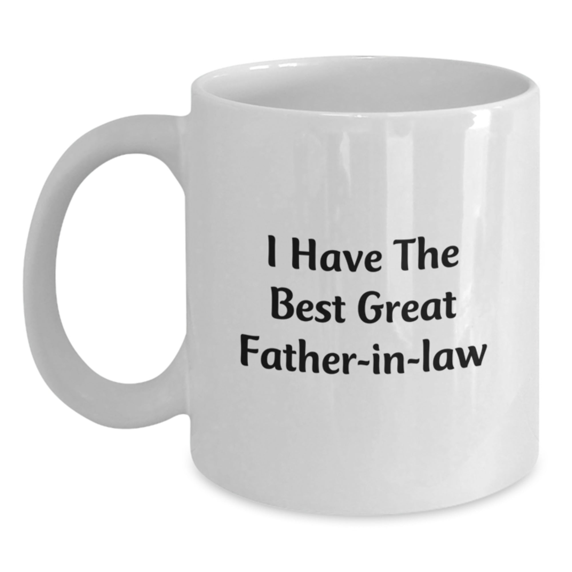 Funny Gifts from Men to Their Awesome Father-in-law - Unique White Coffee Mug with 'I Have The Best Great Father-in-law' Quote - Valentine's Unique Gifts - Main