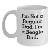 Funny Beagle Dad Gifts for Men from Beagle Dog Lover, I'm Not A Regular Dad. I'm A Beagle Dad. White Coffee Mug - 11oz or 15oz Ceramic Mug for Christmas Unique Gifts - Main