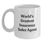 World's Greatest Insurance Sales Agent Funny Quote White Coffee Mug Gifts from Family to Insurance Sales Agent - Main