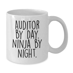 Auditor By Day. Ninja By Night. Funny White Coffee Mug Gifts from Family to Auditor, Graduation Unique Gifts - Additional