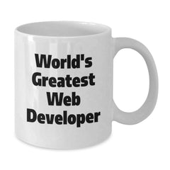 Funny 'World's Greatest' Web Developer Gift Mug for Men Friends Coworkers - White Coffee Mug 15oz - Additional