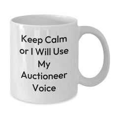 Auctioneer Gifts from Friends Christmas Unique Gifts for Auctioneer Men with Keep Calm Or I Will Use My Auctioneer Voice White Coffee Mug - Additional