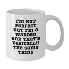 Warden Humor White Coffee Mug Gifts from Friends to Graduation Celebrations - Additional