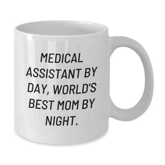 Medical Assistant Gifts for Men, Women, Friends, Coworkers, Family - Funny Quote Coffee Mug - Gifts from Mom, Dad, Friends, Coworkers to Medical Assistant for Graduation - Additional