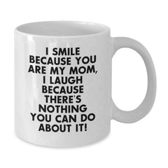 Funny Mom Gifts from Men - Mom White Coffee Mug for Christmas Unique Gifts for Mom - Additional