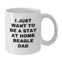 Beagle Dog Lover's Gift, Funny Quote Dad, White Coffee Mug, Graduation Unique Gifts from Family, Friends, or Coworkers - Additional