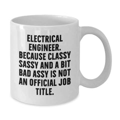 Electrical Engineer Gifts from Friends and Family - White Coffee Mug - Funny Quote for Christmas Unique Presents - Additional