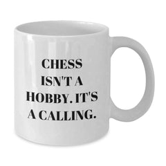 Funny Chess Gifts for Men from Family - 'Chess Isn't A Hobby. It's A Calling.' White Coffee Mug - Additional