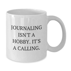 Journaling Isn't A Hobby Gifts for Men, Funny White Coffee Mug, Graduation Unique Gifts from Family, Friends, Coworkers, Journaling Enthusiasts - Additional