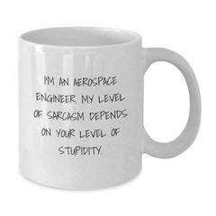 Aerospace Engineer Humor Gifts from Friends for Graduation - Funny White Coffee Mug, 11oz or 15oz, Ceramic, Microwave and Dishwasher Safe - Additional
