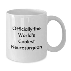 Funny Neurosurgeon Gifts for Him - 'Officially The World's Coolest Neurosurgeon' Quote White Coffee Mug from Friends to Family - Additional