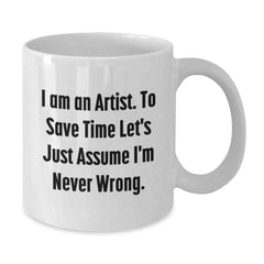 Funny Artist White Coffee Mug Gifts from Men to Artist Friends for Christmas Unique Presents - Additional