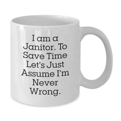 Funny Janitor Quote Gifts for Men from Coworkers - White Coffee Mug for Graduation Unique Gifts - Additional